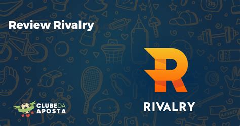 reclamações rivalry|Rivalry • Clube da Aposta.